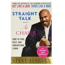 Steve Harvey: Straight Talk, No Chaser: How to Find, Keep, and Understand a Man ▷ купить в ASAXIY: цены, характеристики, отзывы