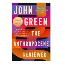 John Green :The Anthropocene Reviewed ▷ ASAXIYdan xarid qilish: narxlar, xususiyatlar, izohlar