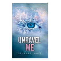 Tahereh Mafi: Unravel Me (soft cover) ▷ ASAXIYdan xarid qilish: narxlar, xususiyatlar, izohlar