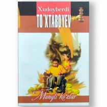 Худойберди Тўхтабоев: Мунгли кўзлар (лотин) ▷ купить в ASAXIY: цены, характеристики, отзывы