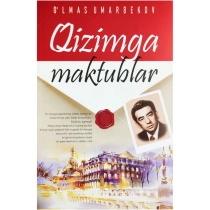 O'lmas Umarbekov: Qizimga maktublar ▷ ASAXIYdan xarid qilish: narxlar, xususiyatlar, izohlar