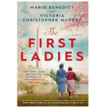 Marie Benedict, Victoria Christopher Murray: The First Ladies ▷ купить в ASAXIY: цены, характеристики, отзывы