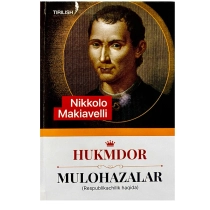 Nikkolo Makiavelli: Hukmdor mulohazalar (Respublikachilik haqida) ▷ ASAXIYdan xarid qilish: narxlar, xususiyatlar, izohlar