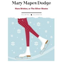 Mary Mapes Dodge: Hans Brinker, Or The Silver Skates ▷ ASAXIYdan xarid qilish: narxlar, xususiyatlar, izohlar