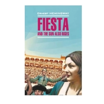 Ernest Hemingway: Fiesta and the sun also rises ▷ купить в ASAXIY: цены, характеристики, отзывы