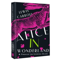 Lewis Carroll: Alices Adventures in Wonderland. Through the Looking-Glass, and What Alice Found There ▷ ASAXIYdan xarid qilish: narxlar, xususiyatlar, izohlar