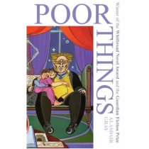 Alasdair Gray: Poor Things : Now an award-winning major film ▷ купить в ASAXIY: цены, характеристики, отзывы