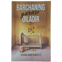 Atham Amin Nemutlu: Barchaning yarasi oiladir ▷ ASAXIYdan xarid qilish: narxlar, xususiyatlar, izohlar